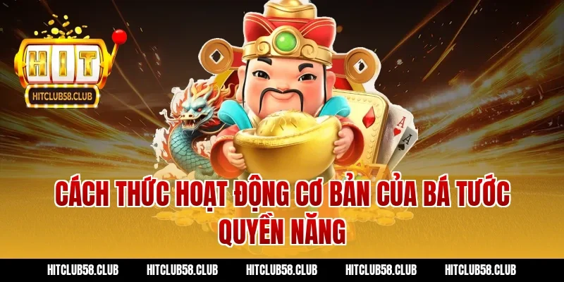 Cách thức hoạt động cơ bản của bá tước quyền năng