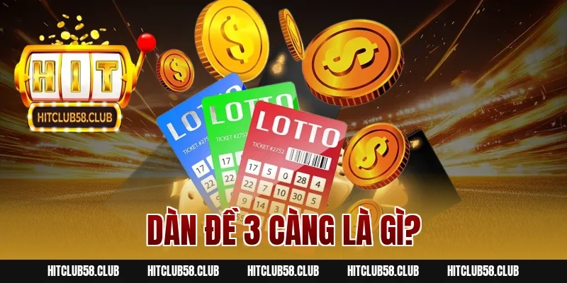 Dàn Đề 3 Càng là gì?